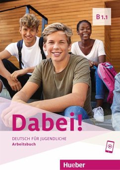 Dabei! B1.1. Arbeitsbuch - Kopp, Gabriele;Alberti, Josef;Büttner, Siegfried