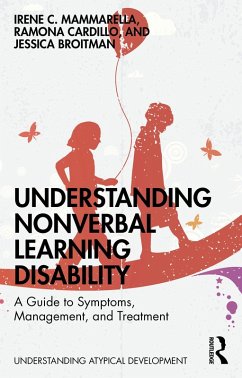 Understanding Nonverbal Learning Disability (eBook, PDF) - Mammarella, Irene C.; Cardillo, Ramona; Broitman, Jessica