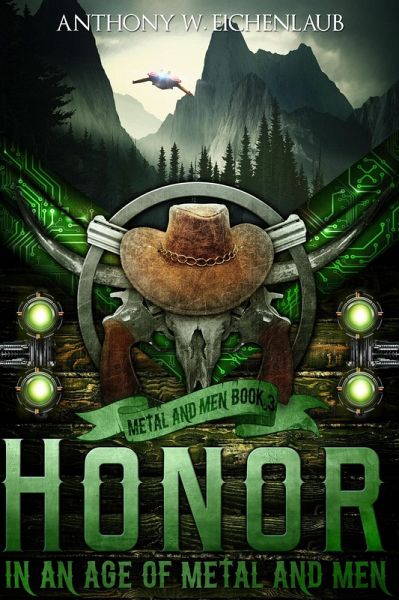 Honor in an Age of Metal and Men (eBook, ePUB) Honor in an Age of Metal and Men (eBook, ePUB)