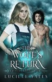 The Wolf's Return (A Bite of Magic Saga, #2) (eBook, ePUB)
