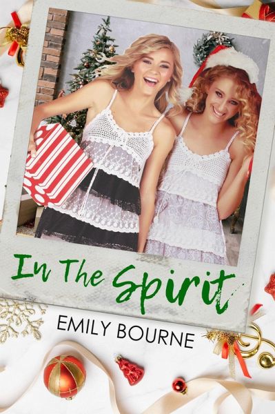 In The Spirit (Holiday Together, #2) (eBook, ePUB) In The Spirit (Holiday Together, #2) (eBook, ePUB)