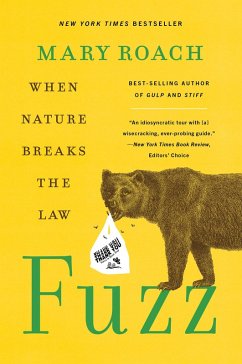 Fuzz: When Nature Breaks the Law (eBook, ePUB) - Roach, Mary