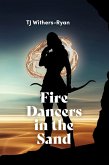 Fire Dancers in the Sand (eBook, ePUB)