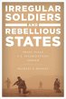 Irregular Soldiers and Rebellious... - Bild 1