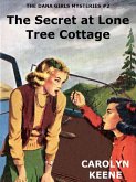 The Secret at Lone Tree Cottage (eBook, ePUB) The Secret at Lone Tree Cottage (eBook, ePUB)