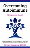 Overcoming Autoimmune (NHWarriors, #5) (eBook, ePUB)