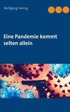 Eine Pandemie kommt selten allein (eBook, ePUB)