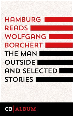 The Man Outside and selected Stories (eBook, ePUB) - Borchert, Wolfgang