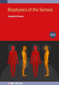 Biophysics of the Senses (Second Edition) (eBook, ePUB) - Presley, Tennille D