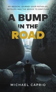 A Bump in the Road (eBook, ePUB) - Caprio, Michael