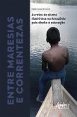 Entre Maresias e Correntezas: as Rotas de Alunos Ribeirinhos na Amazônia pelo Direito à Educação (eBook, ePUB)