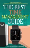 The Best Time Management Guide (eBook, ePUB)