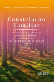 Constelação Familiar - Os Incríveis Efeitos do Método Hellinger Aplicado na Universidade do Estado da Bahia (eBook, ePUB)