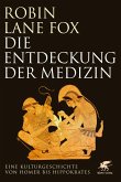 Die Entdeckung der Medizin (eBook, ePUB)