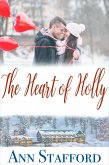 The Heart of Holly (The Heart of Christmas, #1) (eBook, ePUB)