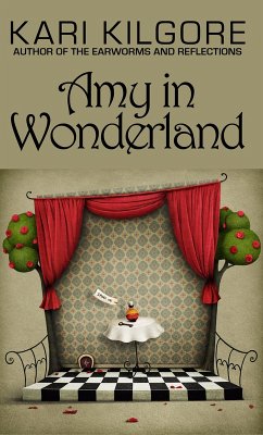 Amy in Wonderland (eBook, ePUB) - Kilgore, Kari