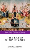 The Later Middle Ages (eBook, ePUB)