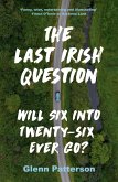 The Last Irish Question (eBook, ePUB)
