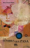 La sombra que pasa (eBook, ePUB) La sombra que pasa (eBook, ePUB)