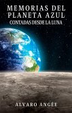 Memorias del Planeta Azul contadas desde la Luna (eBook, ePUB)