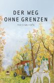 Der Weg Ohne Grenzen (eBook, ePUB) Der Weg Ohne Grenzen (eBook, ePUB)
