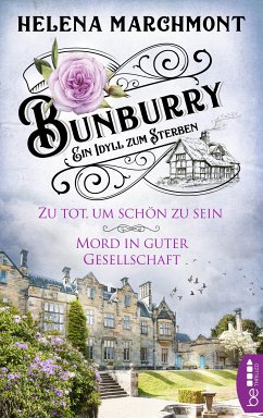 Bunburry - Zu tot, um schön zu sein & Mord in guter Gesellschaft (eBook, ePUB) - Marchmont, Helena