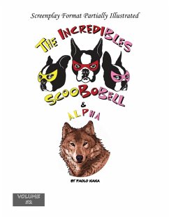 The Incredibles Scoobobell & Alpha (The Incredibles Scoobobell Series, #52) (eBook, ePUB) - Nana, Paolo