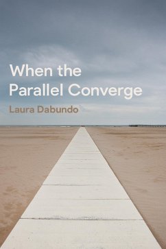 When the Parallel Converge (eBook, ePUB)