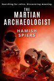 The Martian Archaeologist (eBook, ePUB)