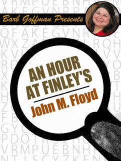 An Hour at Finley's (eBook, ePUB) - Floyd, John M.