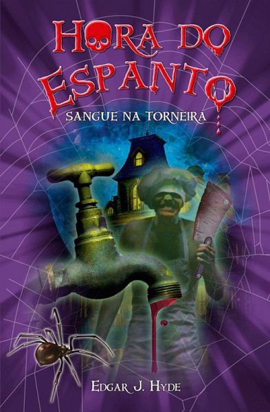 Hora do espanto - Sangue na torneira (eBook, ePUB) Hora do espanto - Sangue na torneira (eBook, ePUB)