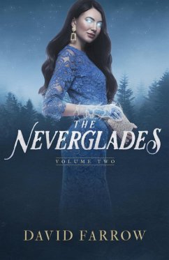 The Neverglades: Volume Two (eBook, ePUB) - Farrow, David