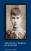 Nellie Bly, Woman of Wonder (eBook, ePUB)