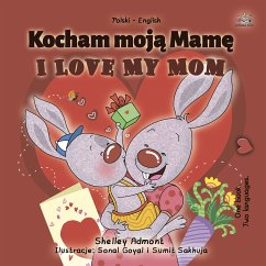 Kocham moją Mamę I Love My Mom (eBook, ePUB) - Admont, Shelley; KidKiddos Books