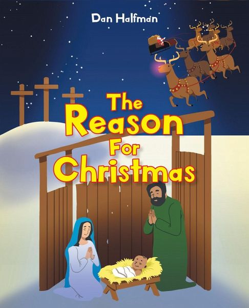 The Reason for Christmas (eBook, ePUB) The Reason for Christmas (eBook, ePUB)