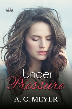 Under Pressure (eBook, ePUB) - Meyer, A. C.