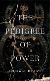 The Pedigree of Power (eBook, ePUB)