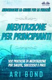 Meditazione per Principianti (eBook, ePUB)