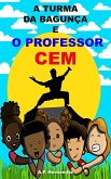 A turma da bagunça e o professor cem (eBook, ePUB)