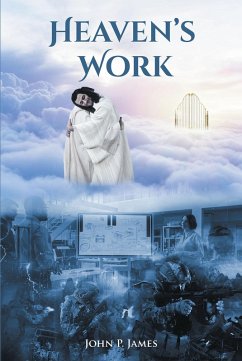 Heaven's Work (eBook, ePUB) - James, John P.