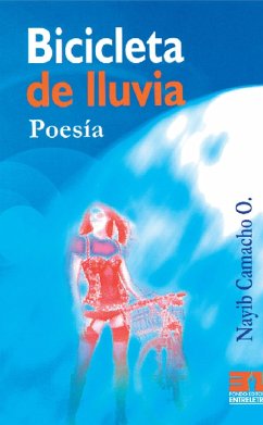 Bicicleta de lluvia (eBook, ePUB) - Camacho O., Nayib
