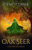 Oak Seer (Fey Matter, #2) (eBook, ePUB)