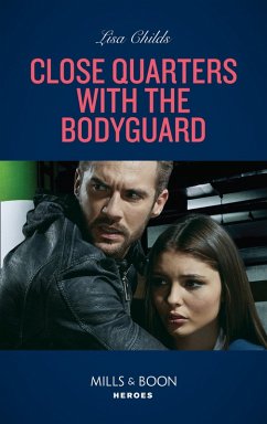 Close Quarters With The Bodyguard (eBook, ePUB) - Childs, Lisa