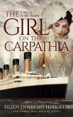 The Girl on the Carpathia - A novel of the Titanic (eBook, ePUB)