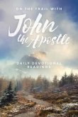 On the Trail with John the Apostle (eBook, ePUB)