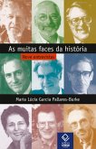 As muitas faces da história (eBook, ePUB) As muitas faces da história (eBook, ePUB)