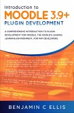 Introduction to Moodle 3.9+ Plugin Development (eBook, ePUB)