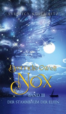 Fremde Welt Nox Band III (eBook, ePUB) - Kuschmitz, Sven Icy