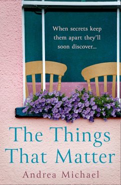 The Things That Matter (eBook, ePUB) - Michael, Andrea