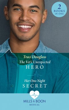 Cover The Vet's Unexpected Hero / Her One-Night Secret (eBook, ePUB)